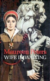 Wife in Waiting - Maureen Peters