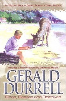 Birds, Beasts and Relatives - Gerald Durrell