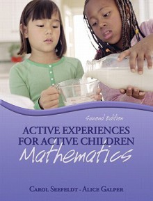 Active Experiences for Active Children: Mathematics Value Pack (Includes Active Experiences for Active Children: Science & Active Experiences for Acti - Carol Seefeldt, Alice Galper