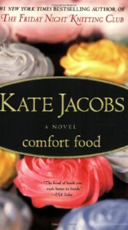 Comfort Food - Kate Jacobs