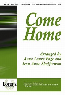 Come Home: Just as I Am/Softly and Tenderly Jesus Is Calling/Jesus Is Tenderly Calling - Anna Laura Page, Jean Anne Shafferman