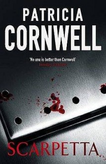 Scarpetta (Kay Scarpetta, #16) - Patricia Cornwell