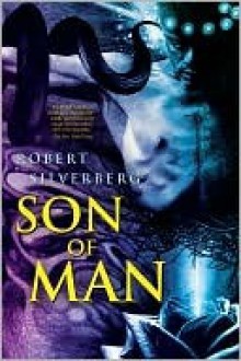 Son of Man - Robert Silverberg