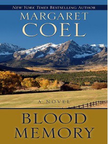 Blood Memory - Margaret Coel