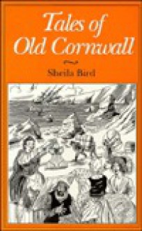 Tales of Old Cornwall (County Tales) - Sheila Bird, Don Osmond