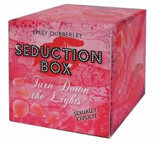 Seduction Box: Turn Down the Lights [With Love Hearts, Garter and Pencil] - Emily Dubberley