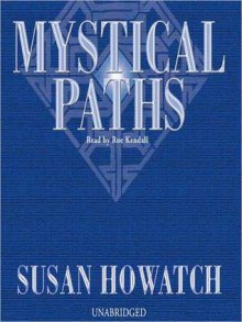 Mystical Paths: Church of England Series, Book 5 (MP3 Book) - Susan Howatch, Roe Kendall