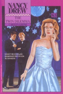 The Twin Dilemma (Nancy Drew, #63) - Carolyn Keene