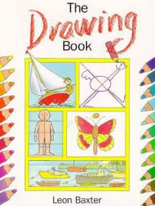 The Drawing Book - Leon Baxter