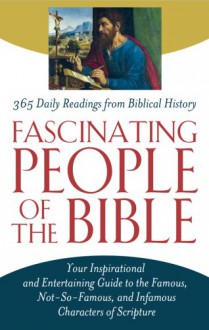 Fascinating People of the Bible - Christopher D. Hudson