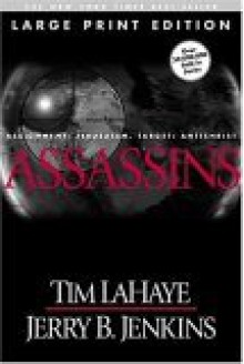 Assassins (Large Print): Assignment: Jerusalem, Target: Antichrist - Tim LaHaye, Jerry B. Jenkins