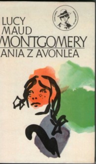 Ania z Avonlea - L.M. Montgomery