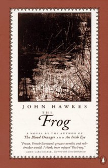 The Frog - John Hawkes