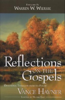 Reflections on the Gospels - Vance Havner