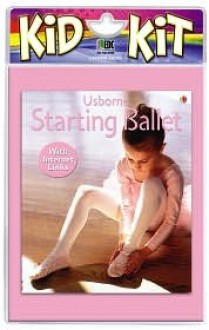 Ballet for Beginners Kid Kit [With Ballet Mat and Paperback Book] - Harriet Castor