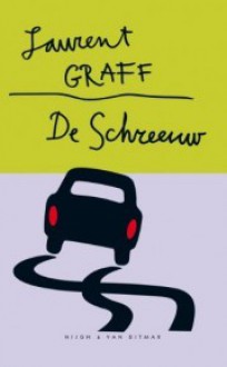 De schreeuw - Laurent Graff, Han Meyer