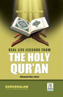 Real Life Lesson From Quran - Darussalam, Muhammad Bilal Lakhani