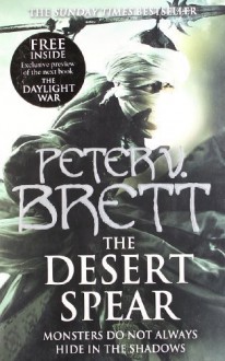 The Desert Spear (The Demon Cycle, Book 2) by Brett, Peter V. (2011) Paperback - Peter V. Brett