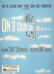 On a Clear Day You Can See Forever - Alan Jay Lerner, Burton Lane