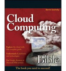 Cloud Computing Bible - Barrie Sosinsky