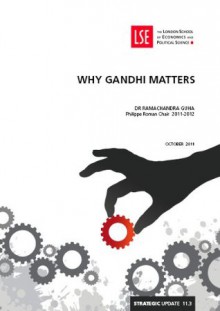 Why Gandhi Matters (IDEAS Strategic Updates) - Ramachandra Guha