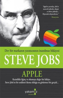 Steve Jobs - Apple - Jeffrey S. Young, William L. Simon, Selim Yeniçeri