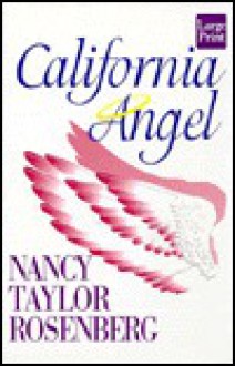 California Angel - Nancy Taylor Rosenberg