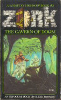 Cavern of Doom: Zork No 3 - S. Eric Meretzky