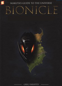 Bionicle: Makuta's Guide to the Universe - Greg Farshtey, Christian Zanier