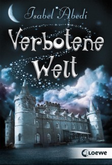 Verbotene Welt - Isabel Abedi