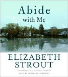 Abide with Me - Elizabeth Strout