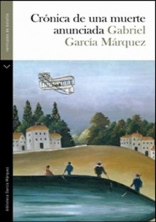 Crónica de una muerte anunciada - Gabriel García Márquez