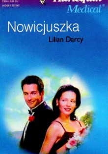 Nowicjuszka - Lilian Darcy