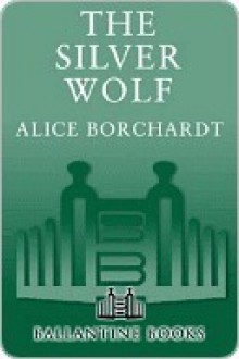 The Silver Wolf (Legends of the Wolf #1) - Alice Borchardt