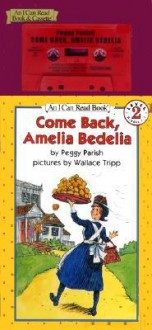 Come Back, Amelia Bedelia Book And Tape (I Can Read Book 2) - Peggy Parish