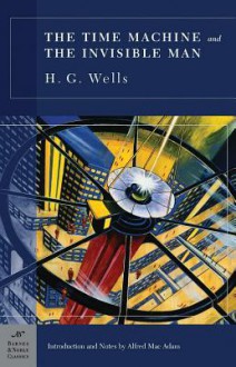 Time Machine and The Invisible Man - H.G. Wells, Alfred Mac Adam