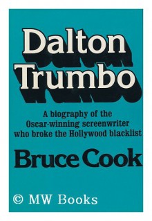 Dalton Trumbo - Bruce Cook