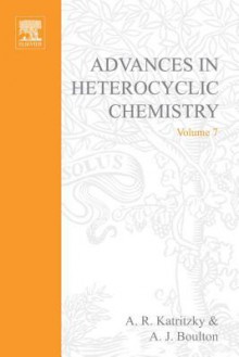 Advances in Heterocyclic Chemistry, Volume 7 - Alan R. Katritzky, Augustus James Boulton