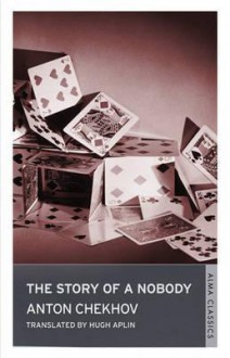 The Story of a Nobody - Anton Chekhov