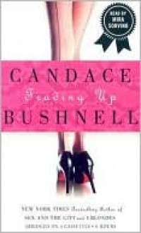 Trading Up: A Novel (Audio) - Candace Bushnell, Mira Sorvino