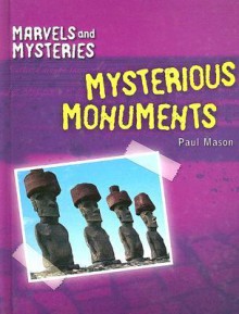 Mysterious Monuments - Paul Mason