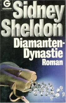 Diamanten Dynastie - Sidney Sheldon