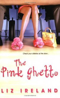 The Pink Ghetto - Liz Ireland