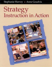 Strategy Instruction in Action (DVD) - Stephanie Harvey, Anne Goudvis