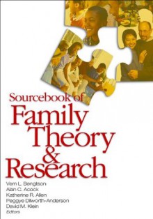 Sourcebook of Family Theory and Research - Vern L. Bengtson, Alan C. Acock, Katherine R. (Russell) Allen, Peggye Dilworth-Anderson