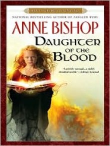 Daughter of The Blood - John Sharian,Anne Bishop