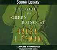 The Girl in the Green Raincoat (Tess Monaghan, #11) - Laura Lippman, Linda Emond