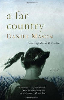 A Far Country - Daniel Mason