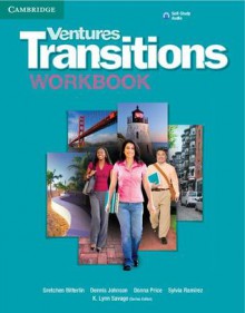 Ventures Transitions Level 5 Workbook - Gretchen Bitterlin, Dennis Johnson, Donna Price, Sylvia Ramirez, K. Lynn Savage