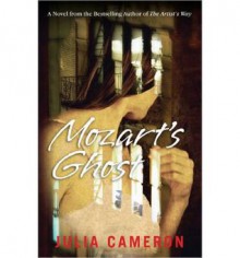 Mozart's Ghost - Julia Cameron